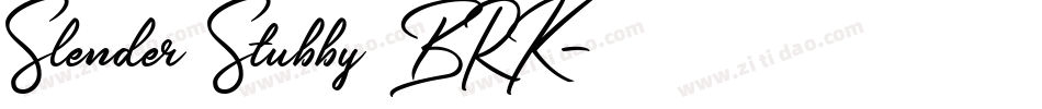 Slender Stubby BRK字体转换